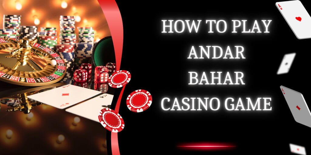 How-To-Play-Andar-Bahar-Casino-Game-