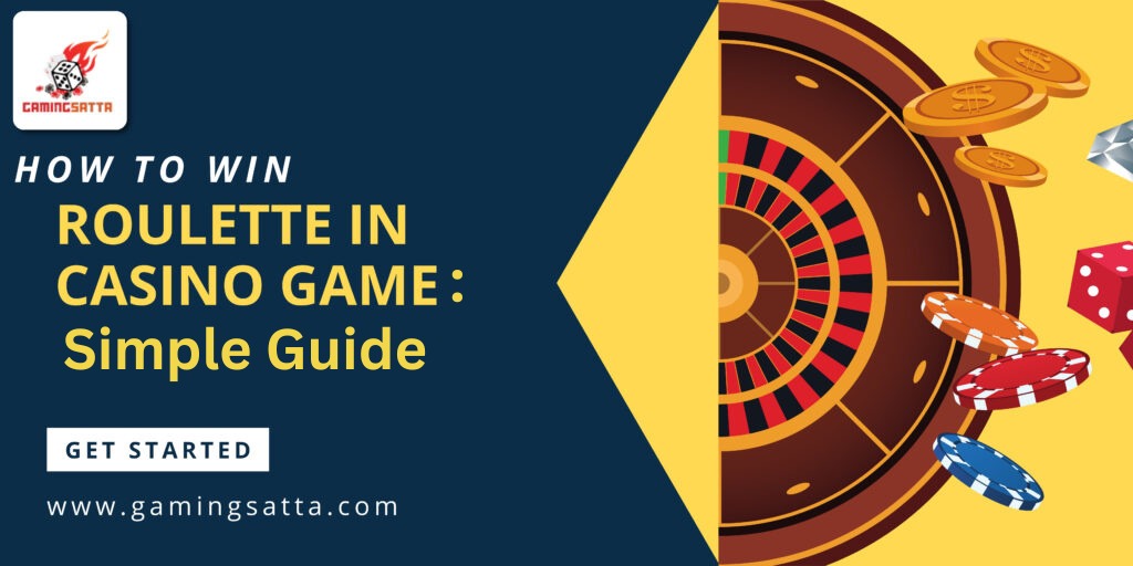 How To Win Roulette In Casino Game