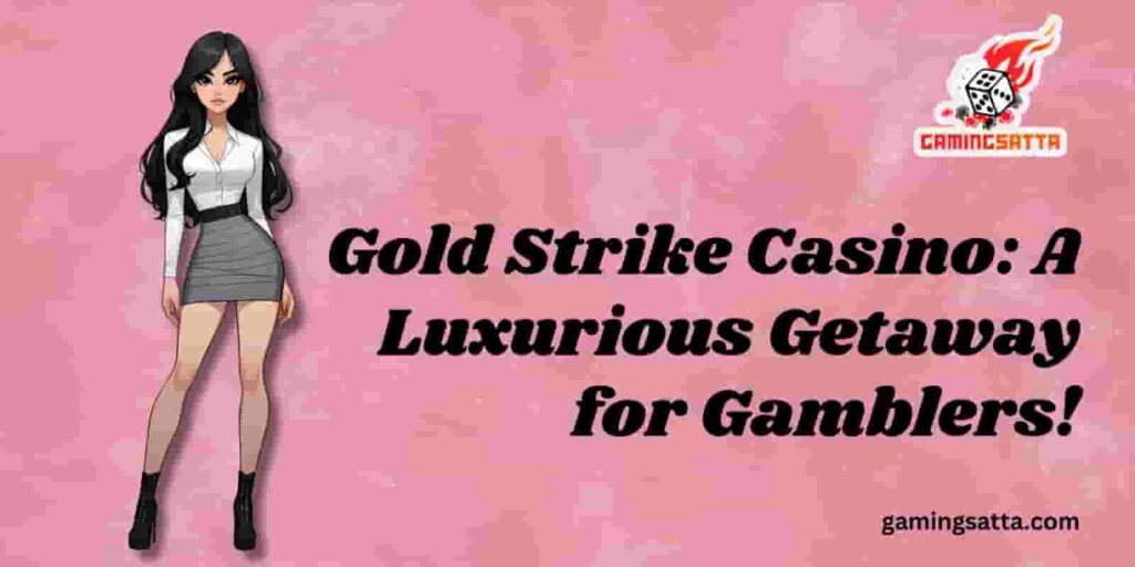 gold strike casino